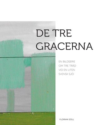 cover image of De tre Gracerna